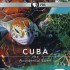 Cuba: The Accidental Eden - 2010-11 Premiere Episode of PBS Series, "Nature"